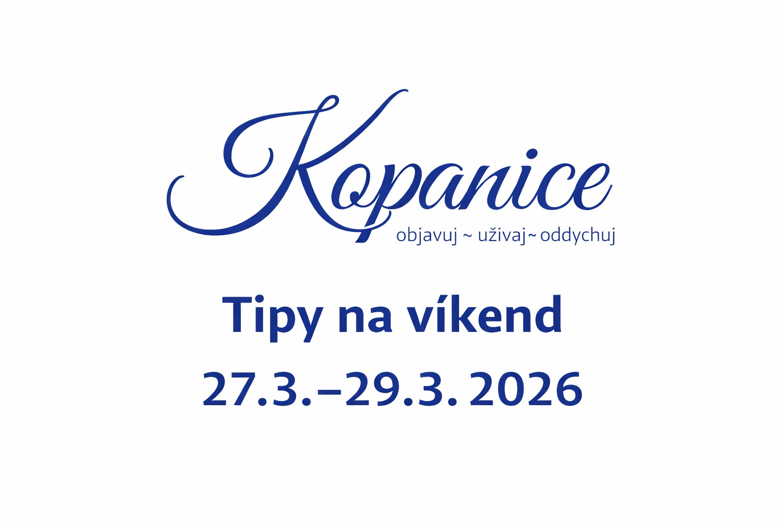 Tipy na víkend: jar, tradície aj kultúra na Kopaniciach
